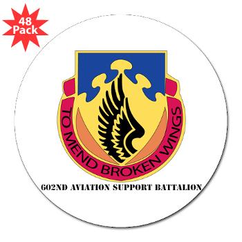 602ASB - M01 - 01 - DUI - 602 Aviation Support Bn with text - 3" Lapel Sticker (48 pk)