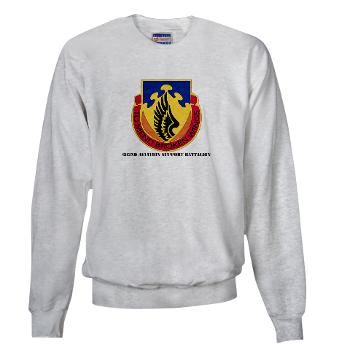 602ASB - A01 - 03 - DUI - 602 Aviation Support Bn with text - Sweatshirt
