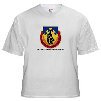 602ASB - A01 - 04 - DUI - 602 Aviation Support Bn with text - White T-Shirt
