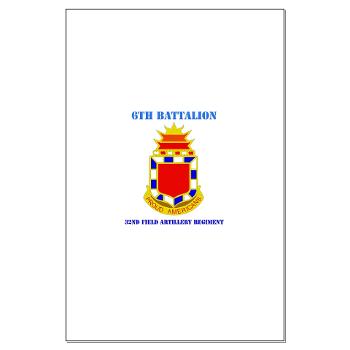 6B32FAR - M01 - 02 - DUI - 6th Battalion - 32nd FA Regiment with Text - Large Poster