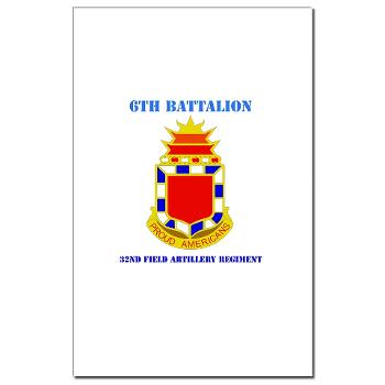 6B32FAR - M01 - 02 - DUI - 6th Battalion - 32nd FA Regiment with Text - Mini Poster Print