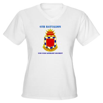6B32FAR - A01 - 04 - DUI - 6th Battalion - 32nd FA Regiment with Text - Women's V-Neck T-Shirt