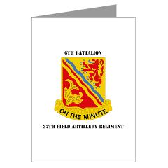 6B37FA - M01 - 02 - DUI - 6th Battalion, 37th Field Artillery with Text Greeting Cards (Pk of 20)