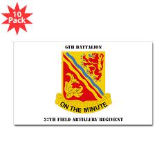 6B37FA - M01 - 01 - DUI - 6th Battalion, 37th Field Artillery with Text Sticker (Rectangle 10 pk)