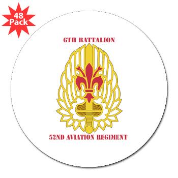 6B52AR - M01 - 01 - DUI - 6th Battalion, 52nd Aviation Regiment with Text - 3" Lapel Sticker (48 pk) - Click Image to Close
