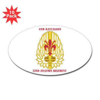 6B52AR - M01 - 01 - DUI - 6th Battalion, 52nd Aviation Regiment with Text - Sticker (Oval 10 pk) - Click Image to Close