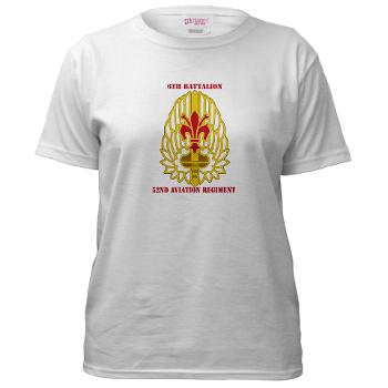 6B52AR - A01 - 04 - DUI - 6th Battalion, 52nd Aviation Regiment with Text - Women's T-Shirt
