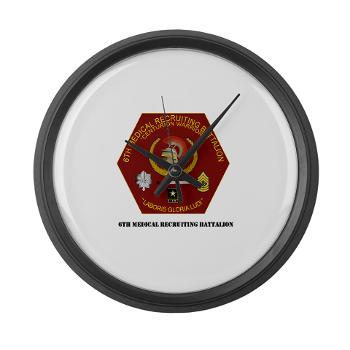 6MRB - M01 - 03 - DUI - 6th Medical Recruiting Bn with Text Large Wall Clock