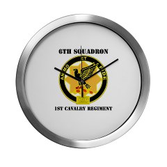 6S1CR - M01 - 03 - DUI - 6th Squadron - 1st Cavalry Regiment with Text Modern Wall Clock - Click Image to Close