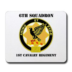6S1CR - M01 - 03 - DUI - 6th Squadron - 1st Cavalry Regiment with Text Mousepad