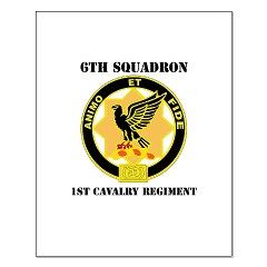 6S1CR - M01 - 02 - DUI - 6th Squadron - 1st Cavalry Regiment with Text Small Poster - Click Image to Close
