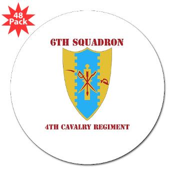 6S4CR - M01 - 01 - DUI - 6th Sqdrn - 4th Cavalry Regiment with Text 3" Lapel Sticker (48 pk) - Click Image to Close