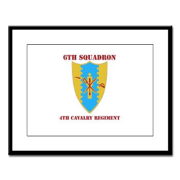 6S4CR - M01 - 02 - DUI - 6th Sqdrn - 4th Cavalry Regiment with Text Large Framed Print