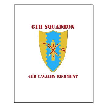 6S4CR - M01 - 02 - DUI - 6th Sqdrn - 4th Cavalry Regiment with Text Small Poster - Click Image to Close