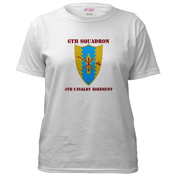 6S4CR - A01 - 04 - DUI - 6th Sqdrn - 4th Cavalry Regiment with Text Women's T-Shirt - Click Image to Close