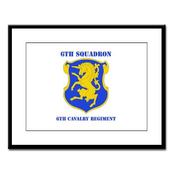 6S6CR - M01 - 02 - DUI - 6th Sqdrn - 6th Cavalry Regt with Text - Large Framed Print