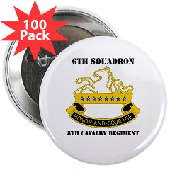 6S8CR - M01 - 01 - DUI - 6th Sqdrn - 8th Cavalry Regiment with Text - 2.25" Button (100 pack)