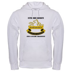 6S8CR - A01 - 03 - DUI - 6th Sqdrn - 8th Cavalry Regiment with Text - Hooded Sweatshirt