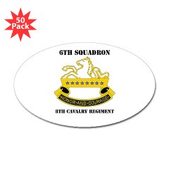 6S8CR - M01 - 01 - DUI - 6th Sqdrn - 8th Cavalry Regiment with Text - Sticker (Oval 50 pk)