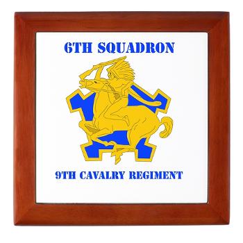 6S9CR - M01 - 03 - DUI - 6th Squadron - 9th Cavalry Regiment with Text - Keepsake Box - Click Image to Close
