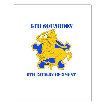 6S9CR - M01 - 02 - DUI - 6th Squadron - 9th Cavalry Regiment with Text - Small Poster