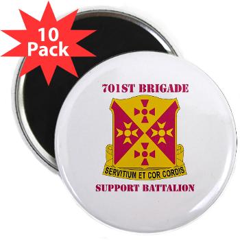701BSB - M01 - 01 - DUI - 701st Bde - Support Bn with Text - 2.25" Magnet (10 pack)