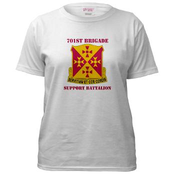 701BSB - A01 - 04 - DUI - 701st Bde - Support Bn with Text - Women's T-Shirt