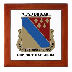 702BSB - M01 - 03 - DUI - 702nd Bde - Support Bn with Text - Keepsake Box