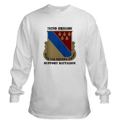 702BSB - A01 - 03 - DUI - 702nd Bde - Support Bn with Text - Long Sleeve T-Shirt