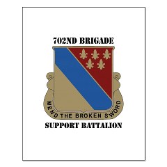 702BSB - M01 - 02 - DUI - 702nd Bde - Support Bn with Text - Small Poster - Click Image to Close