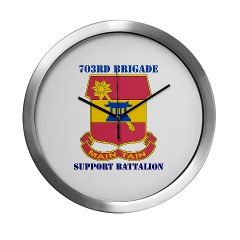 703BSB - M01 - 03 - DUI - 703rd Brigade - Support Battalion with Text - Modern Wall Clock