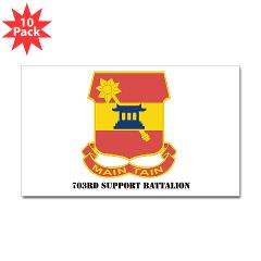 703SB - M01 - 01 - DUI - 703rd Support Battalion with Text - Sticker (Rectangle 10 pk)