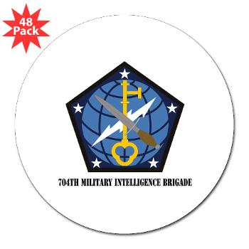 704MIB - M01 - 01 - SSI - 704th Military Intelligence Brigade with Text - 3" Lapel Sticker (48 pk)