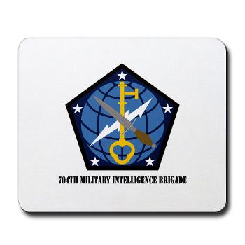 704MIB - M01 - 03 - SSI - 704th Military Intelligence Brigade with Text - Mousepad