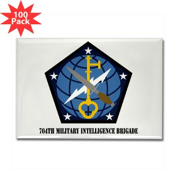 704MIB - M01 - 01 - SSI - 704th Military Intelligence Brigade with Text - Rectangle Magnet (100 pack)