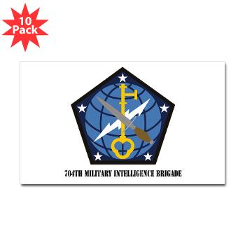 704MIB - M01 - 01 - SSI - 704th Military Intelligence Brigade with Text - Sticker (Rectangle 10 pk)