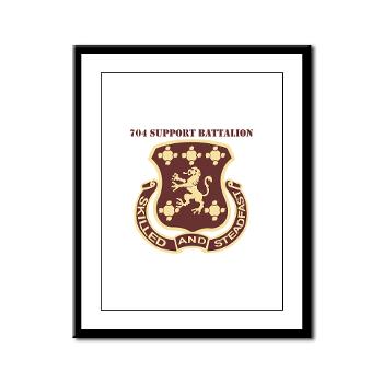 704SB - M01 - 02 - DUI - 704th Support Battalion with text - Framed Panel Print