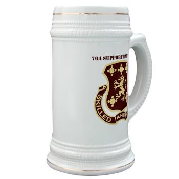 704SB - M01 - 03 - DUI - 704th Support Battalion with text - Stein - Click Image to Close