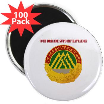 70BSB - M01 - 01 - 70th Bde Support Bn with Text 2.25" Magnet (100 pack)