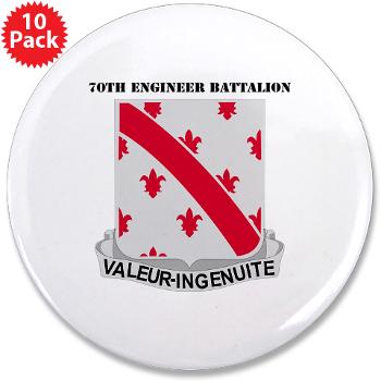 70EB - M01 - 01 - DUI - 70th Engineer Battalion with Text - 3.5" Button (10 pack) - Click Image to Close