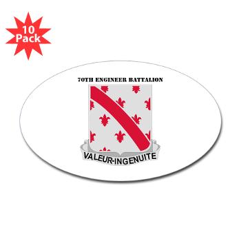 70EB - M01 - 01 - DUI - 70th Engineer Battalion with Text - Sticker (Oval 10 pk)