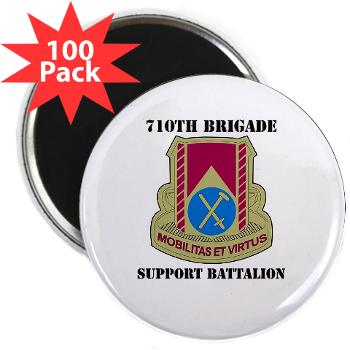 710BSB - M01 - 01 - DUI - 710th Bde - Support Bn with Text - 2.25" Magnet (100 pack)