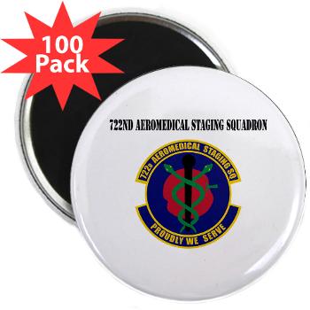 722ASS - M01 - 01 - 722nd Aeromedical Staging Squadron with Text - 2.25" Magnet (100 pack)