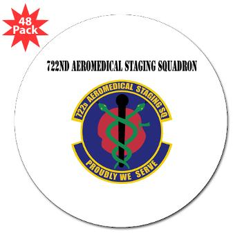 722ASS - M01 - 01 - 722nd Aeromedical Staging Squadron with Text - 3"Lapel Sticker (48 pk)