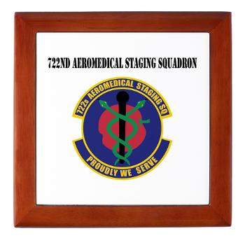 722ASS - M01 - 03 - 722nd Aeromedical Staging Squadron with Text - Keepsake Box