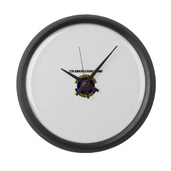 722ASS - M01 - 03 - 722nd Aeromedical Staging Squadron with Text - Large Wall Clock