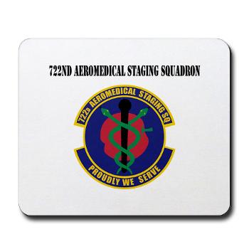722ASS - M01 - 03 - 722nd Aeromedical Staging Squadron with Text - Mousepad