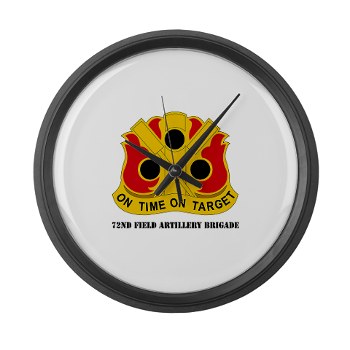 72FAB - M01 - 03 - DUI - 72nd Field Artillery Brigade with Text Large Wall Clock