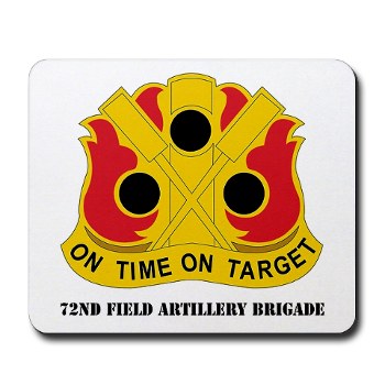 72FAB - M01 - 03 - DUI - 72nd Field Artillery Brigade with Text Mousepad - Click Image to Close