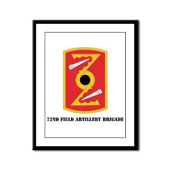 72FAB - M01 - 02 - SSI - 72nd Field Artillery Brigade with text Framed Panel Print